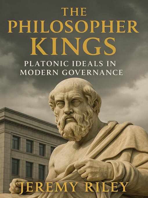 Title details for The Philosopher Kings by Jeremy Riley - Available